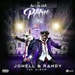 Jowell Y Randy - La Alcaldia Del Perreo (2016) Album